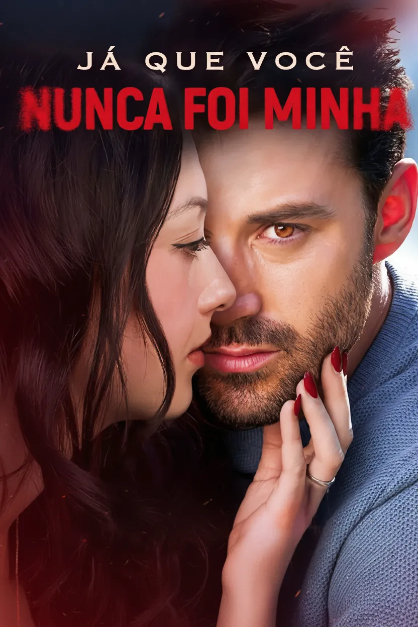 Capa de Já que Você Nunca Foi Minha