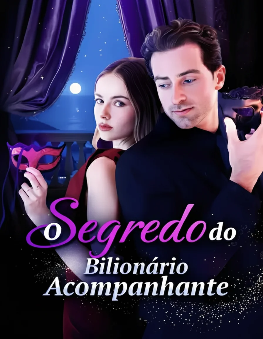 Capa de O Acompanhante que Eu Escolhi Era um Bilionário (O Segredo Do Bilionário Acompanhante)