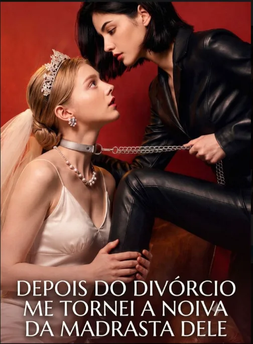 Capa de Depois do Divórcio me Tornei a Noiva da Madrasta Dele