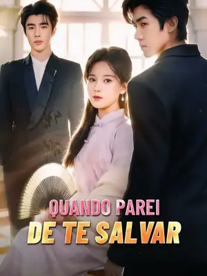 Quando Parei de Te Salvar