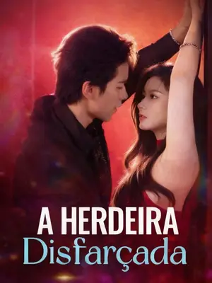 A Herdeira Disfarçada