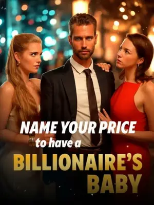 Defina Seu Preço Para Ter Um Bebê Bilionário (Name Your Price to Have a Billionaire's Baby)