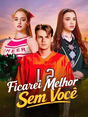 Ficarei Melhor Sem Você