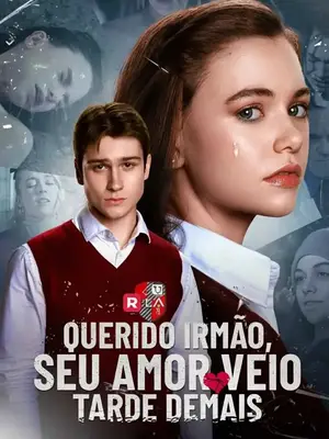 Querido Irmão Seu Amor Veio Tarde Demais (Querido Irmão, Você Me Amou Tarde Demais)
