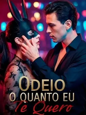Odeio O Quanto Eu Te Quero