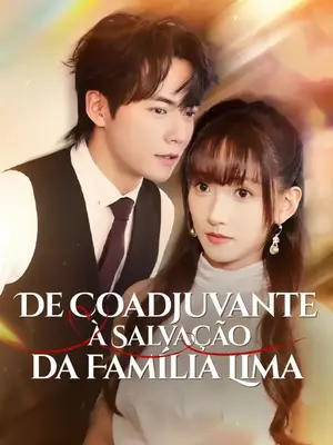 De Coadjuvante à Salvação Da Familia Lima