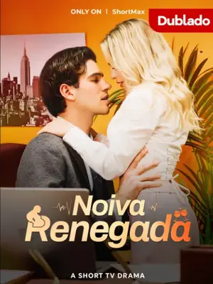 Noiva Renegada (O Retorno Da Noiva Indesejada)