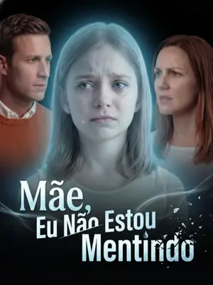 Mãe, Eu Não Estou Mentindo