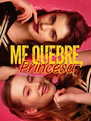 Me Quebre Princesa (Break Me Princess)