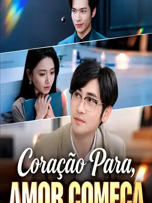 Coração Para, Amor Começa