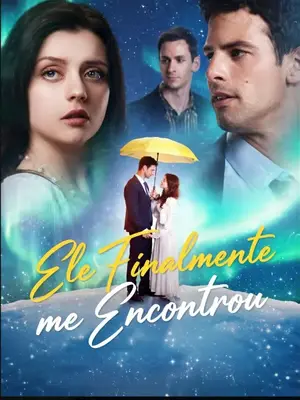 Ele Finalmente Me Encontrou (He Finally Found Me)