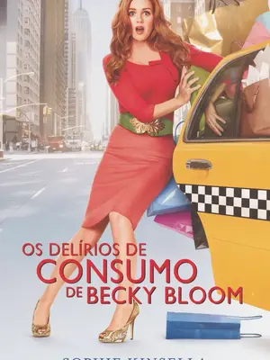 Os Delírios de Consumo de Becky Bloom