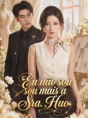 Eu Não Sou Mais a Sra. Huo
