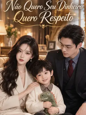 Não Quero Seu Dinheiro Quero Respeito
