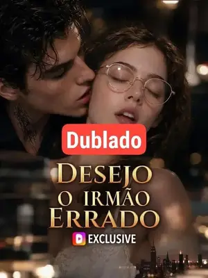 Desejo o Irmão Errado
